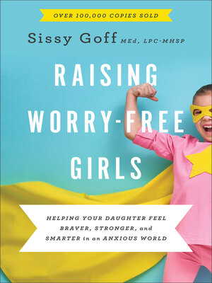 cover image of Raising Worry-Free Girls